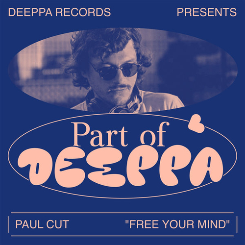 Paul Cut - Free Your Mind [DEEPPA006D]